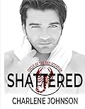 Shattered