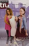 A Matter of Attitude (Kimani Tru)