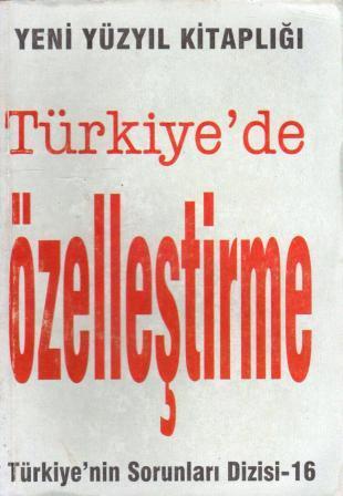 Türkiye`de Özelleştirme