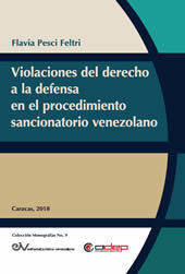 Violaciones del derecho a la defensa en el procedimiento sancionatorio venezolano