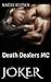 Joker: Death Dealers MC