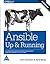 Ansible: Up and Running: Automating Configuration Management and Deployment the Easy Way,