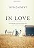 In Love: Cultivating Qualities for a Love that Lasts a Lifetime
