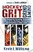 Hockey Grit, Grind & Mind by Kevin L. Willis