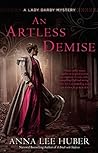An Artless Demise by Anna Lee Huber
