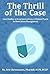 The Thrill of the Case: Cas...