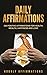Daily Affirmations: 250 Pos...