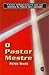 O Pastor Mestre