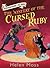 The Mystery of the Cursed Ruby: Book 5 (Adventure Island)