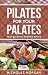 Pilates for Your Palates by Nicholas Morgan
