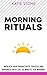 Morning Rituals: The Simple...