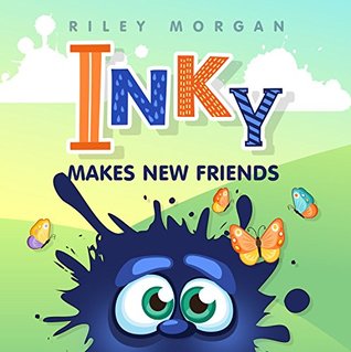 Inky Makes New Friends (Inky's Bedtime Stories Book 1)