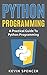 Python Programming: A Pract...