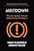 Meltdown: Why Our Systems Fail and What We Can Do About It