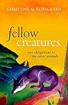 Fellow Creatures:...