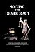 Solving for Democracy