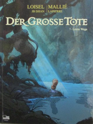 Letzte Wege (Der Große Tote, #7)