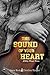 The Sound of Your Heart (College Bound Book 3)