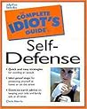 Complete Idiot's Guide to Self-Defense