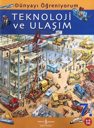 Dünyayı Öğreniyorum - Teknoloji ve Ulaşım