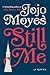 Still Me (Me Before You, #3)