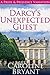Darcy's Unexpected Guest by Caroline Bryant