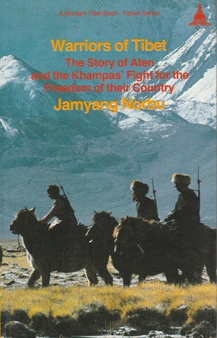 Warriors of Tibet: The Story of Aten and the Khampas' Fight for the Freedom of their Country (Paperback)