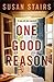 One Good Reason