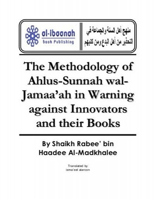 The Methodology of Ahlus-Sunnah wal-Jamaa'ah in Warning against Innovators and their Books