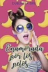 Enamorada por los pelos by Dublineta Eire