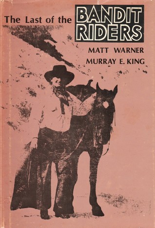 The Last of the Bandit Riders (Hardcover)