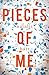 Pieces of Me