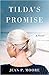 Tilda's Promise
