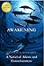 Awakening: A Novel of Aliens and Consciousness