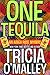 One Tequila (Althea Rose Mystery, #1)
