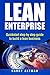 Lean Enterprise: Quickstart step-by-step guide to build a lean business