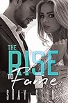 The Rise to Fame by Shay Stone