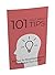 101 Self Help Tips: 101 Tip...