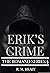 Erik's Crime (The Romano Se...