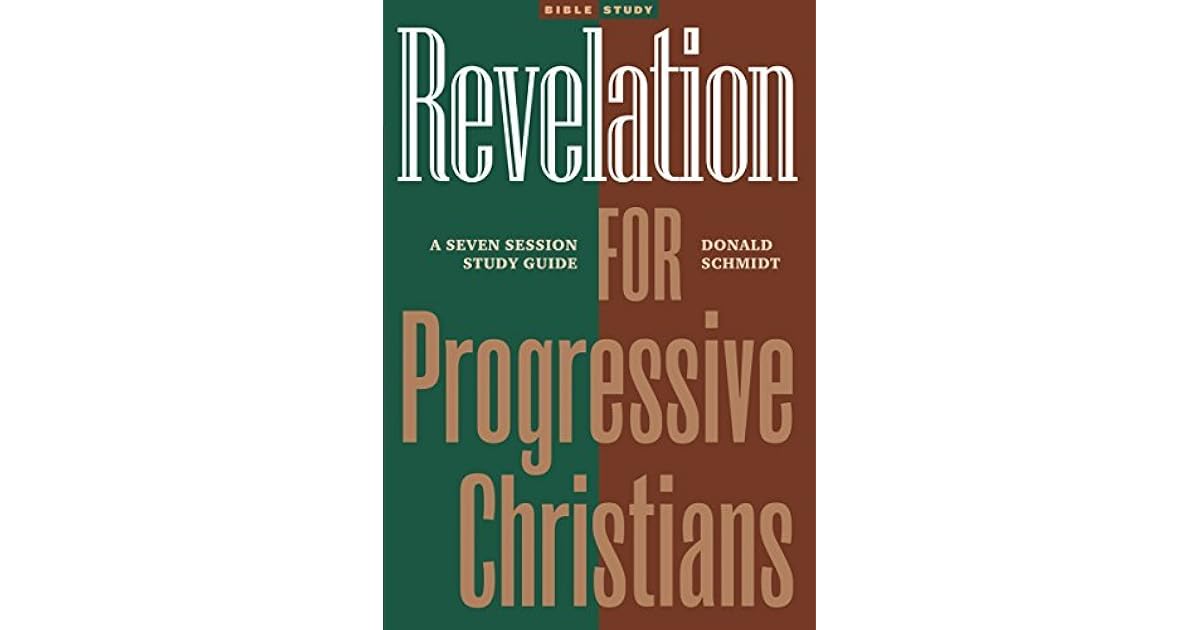 Revelation for Progressive Christians A Seven Session Study Guide by