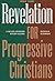 Revelation for Progressive Christians: A Seven Session Study Guide