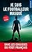 Je suis le footballeur masqué -Nouveau chapitre inédit- (SPORT) by Géraldine Maillet