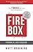 The Firebox Principle: The ...