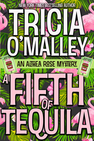 A Fifth of Tequila (Althea Rose Mystery, #5)