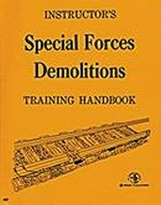 Special Forces Demolitions Training Handbook (Paperback)