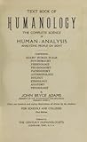 Text Book of Humanology: The Complete Science of Human-Analysis, Analyzing People on Sight; Comprising Adams' Human Scale, Psychomachy, Phrenology, Physiognomy, Pathognomy, Anthropology, Biology, Ethnology, Anatomy, Physiology