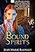 Bound Spirits (Restless Spi...