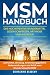 MSM Handbuch: Das hocheffek...
