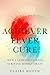 The Achiever Fever Cure by Claire  Booth