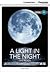 A Light in the Night: The Moon Beginning Book with Online Access (Cambridge Discovery Education Interactive Readers)